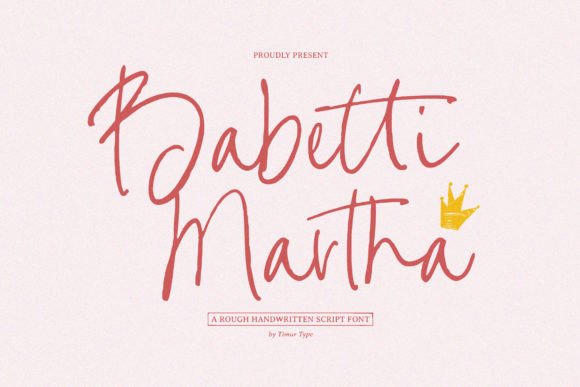 Babetti Martha: A Handwritten Font for Authentic Branding