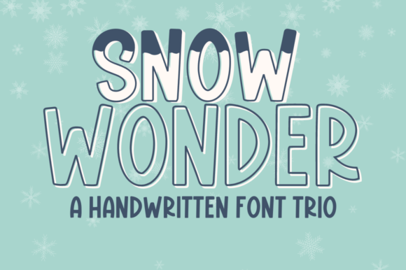 Snow Wonder Trio: The Handwritten Font for Clear Campaigns