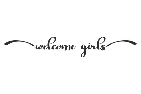 Welcome Girls Font: A Bold Script for Feminine Branding